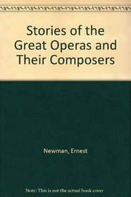Stories of the Great Operas and Their Composers