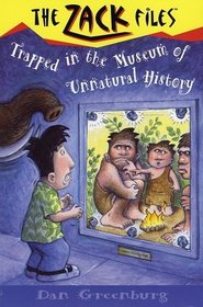 Trapped in the Museum of Unnatural History (Zack Files, Bk 25)