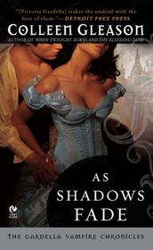 As Shadows Fade (Gardella Vampire Chronicles, Bk 5)