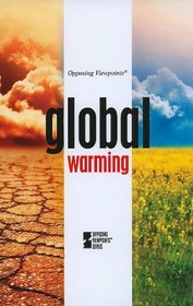 Global Warming (Opposing Viewpoints)