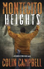 Montecito Heights (A Resurrection Man Novel)