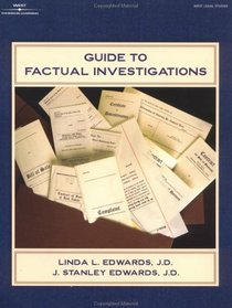 Guide to Factual Investigations (The West Legal Studies Series)