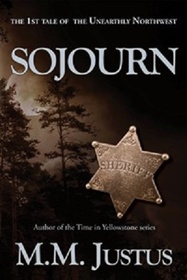 Sojourn: A Tale of the Unearthly Northwest (Tales of the Unearthly Northwest) (Volume 1)
