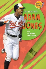 Adam Jones (Randy's Corner: Day By Day With?)