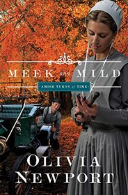Meek and Mild (Amish Turns of Time, Bk 2)