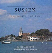 Sussex the Country In Colour