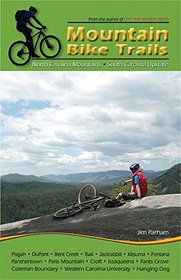 Mountain Bike Trails: North Carolina Mountains & South Carolina Upstate