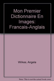 Mon Premier Dictionnaire En Images (French Edition)