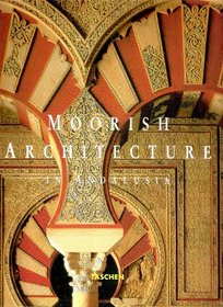 Moorish Architecture in Andalusia (Big Series : Architecture and Design)