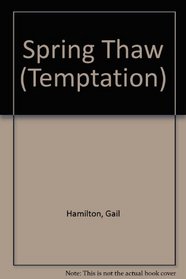 Spring Thaw (Temptation)