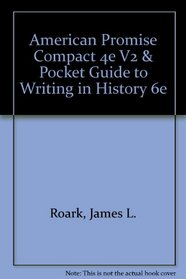 American Promise Compact 4e V2 & Pocket Guide to Writing in History 6e