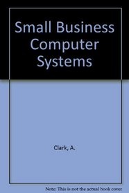 Small Business Computer Systems