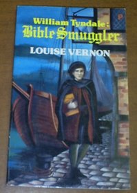 William Tyndale: Bible Smuggler