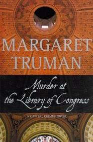 Murder at the Library of Congress (Capital Crimes, Bk 16) (Large Print)