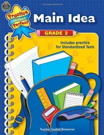 Main Idea Grade 2 (Practice Make Perfect)