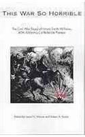 This War So Horrible: The Civil War Diary of Hiram Smith Williams