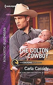The Colton Cowboy (Coltons of Red Ridge, Bk 6) (Harlequin Romantic Suspense, No 1995)