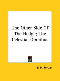 The Other Side of the Hedge: The Celestial Omnibus