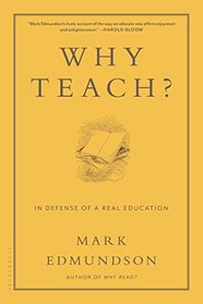 Why Teach?: In Defense of a Real Education