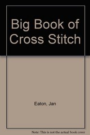 Big Book of Cross Stitch