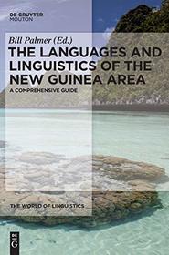 The Languages and Linguistics of the New Guinea Area (World of Linguistics)