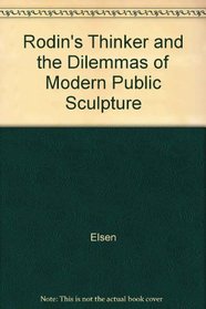 Rodin's Thinker and the Dilemmas of Modern Public Sculpture