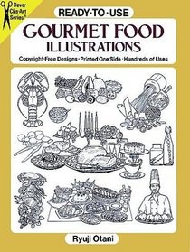 Ready-to-Use Gourmet Food Illustrations (Dover Clip-Art Series)