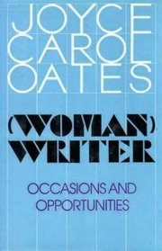 Woman Writer: Occasions and Opportunities