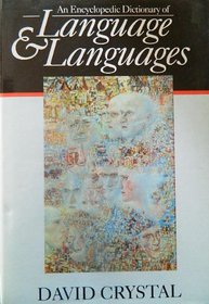 An Encyclopedic Dictionary of Language and Languages (Blackwell Reference)
