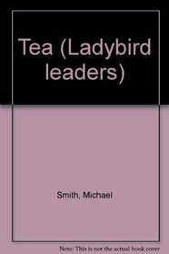 Tea (Ladybird Leaders)