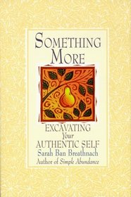 Something More: Excavating Your Authentic Self (G K Hall Large Print Nonfiction Series)