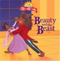 Jump at the Sun: Beauty and the Beast - Fairy-TaleClassics (Jump at the Sun Fairy-Tale Classics)