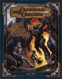 Lord of the Iron Fortress: An Adventure for 15th-Level Characters (Dungeons  Dragons Adventure)