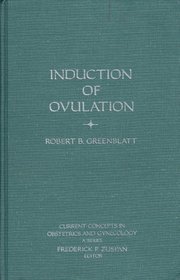 Induction of Ovulation (Current Concepts in Obstetrics and Gynecology)