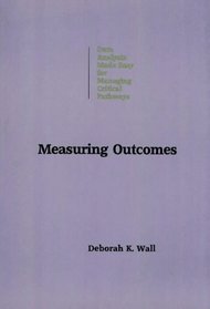 Measuring Outcomes: Data Analysis Made Easy