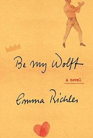 Be My Wolff: A novel