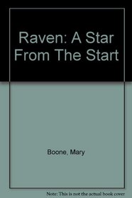 Raven: A Star From The Start