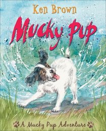 Mucky Pup (Mucky Pup Adventures)