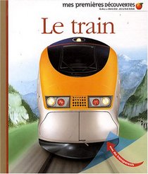 Mes Premieres Decouvertes: Le Train (French Edition)