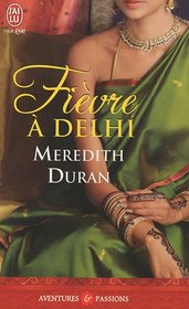 Fievre a Delhi (Aventures Et Passions) (French Edition)