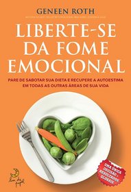 Liberte-Se da Fome Emocional (Em Portugues do Brasil)
