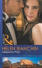 Alessandro's Prize. Helen Bianchin (Modern)