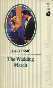 The Wedding March (Silhouette Romance, No 662) (Silhouette Romance, No 662)