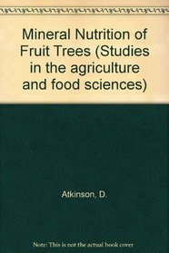 Mineral Nutrition of Fruit Trees (Studies in the agriculture and food sciences)