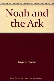 Noah and the Ark