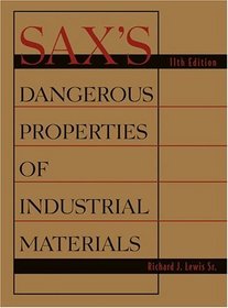 Sax's Dangerous Properties of Industrial Materials, Three Volume Print Package (Sax's Dangerous Properties of Industrial Materials)