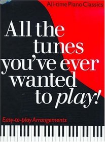 All the Tunes You'Ve Ever Wanted to Play