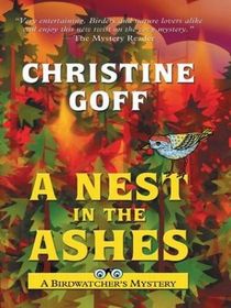 A Nest in the Ashes (Birdwatcher's Mysteries, Bk 3) (Lsrge Print)