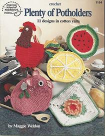 Plenty of Potholders in Cotton Yarn 11 designs to crochet