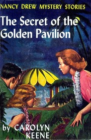 The Secret of the Golden Pavilion (Nancy Drew, Bk 36)